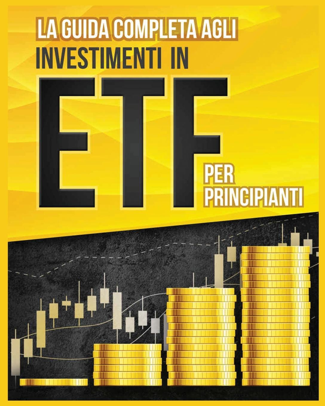 Kniha Guida Completa agli Investimenti in ETF per Principianti 