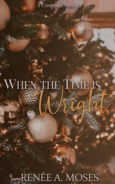 Knjiga When The Time Is Wright Renée A. Moses