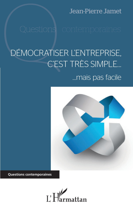 Knjiga Démocratiser l'entreprise, c'est très simple Jamet