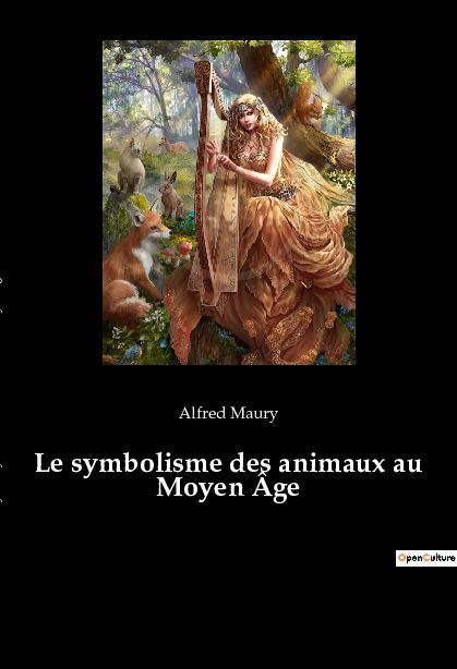 Книга Le symbolisme des animaux au Moyen Âge 