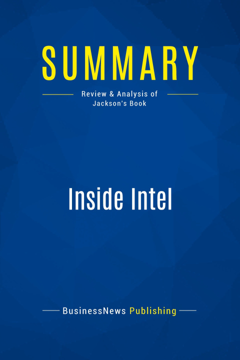 Knjiga Summary: Inside Intel 