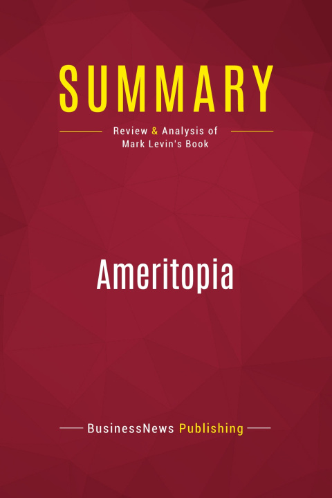 Knjiga Summary: Ameritopia 