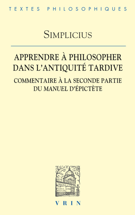 Kniha Apprendre à philosopher dans l'Antiquité tardive Simplicius