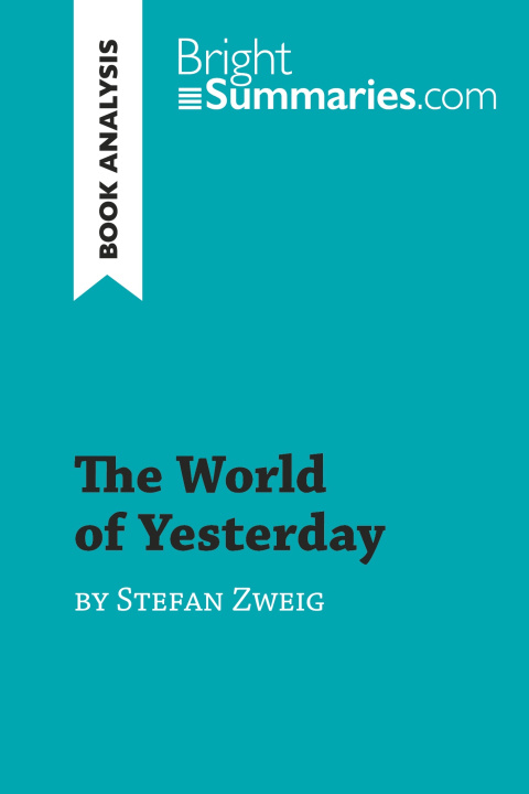 Kniha The World of Yesterday by Stefan Zweig (Book Analysis) 