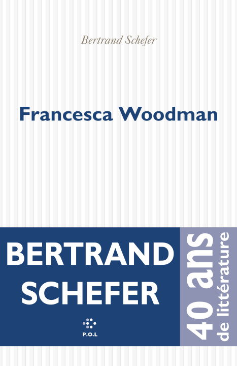 Kniha Francesca Woodman BERTRAND SCHEFER