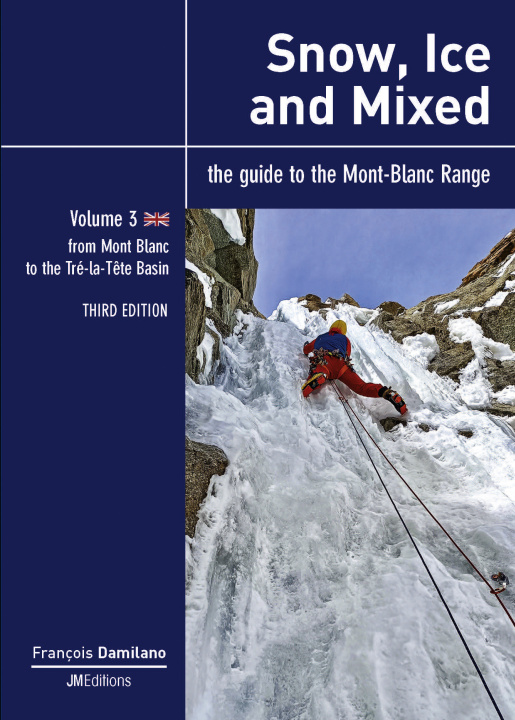 Könyv Snow, Ice and Mixed - Vol 3 - Third Edition Damilano