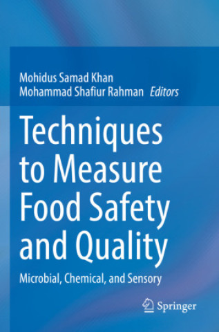 Carte Techniques to Measure Food Safety and Quality Mohidus Samad Khan