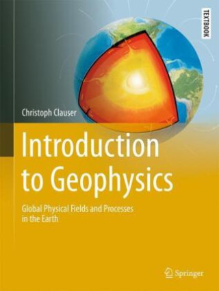 Carte Introduction to Geophysics Christoph Clauser
