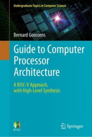 Könyv Guide to Computer Processor Architecture Bernard Goossens