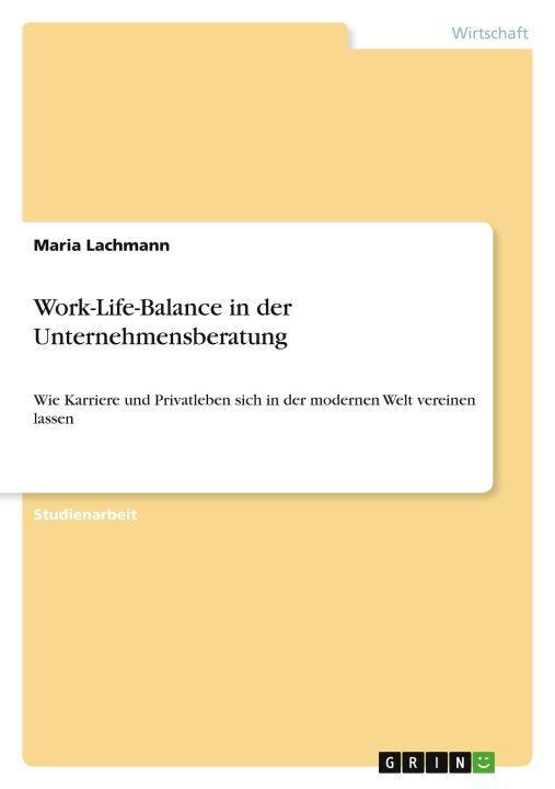 Kniha Work-Life-Balance in der Unternehmensberatung 
