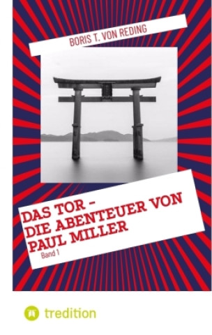 Kniha Das Tor - Die Abenteuer von Paul Miller 