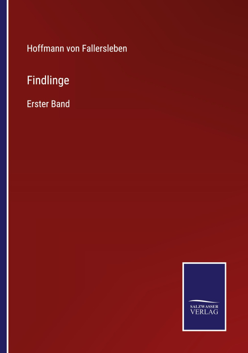 Knjiga Findlinge Hoffmann von Fallersleben