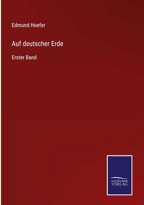 Knjiga Auf deutscher Erde Edmund Hoefer