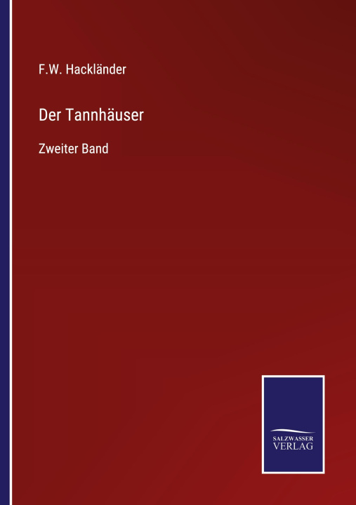 Knjiga Der Tannhäuser F.W. Hackländer
