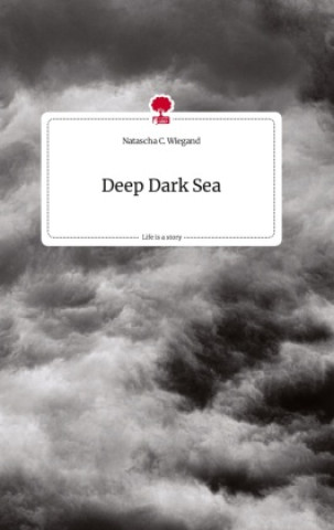 Buch Deep Dark Sea. Life is a Story - story.one 