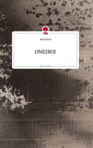 Книга ONEIROI. Life is a Story - story.one 