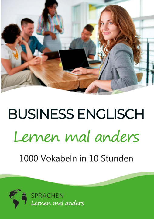 Книга Business Englisch lernen mal anders - 1000 Vokabeln in 10 Stunden 