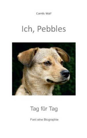 Knjiga Ich, Pebbles Cornils Wolf