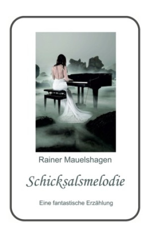 Buch Schicksalsmelodie Rainer Mauelshagen