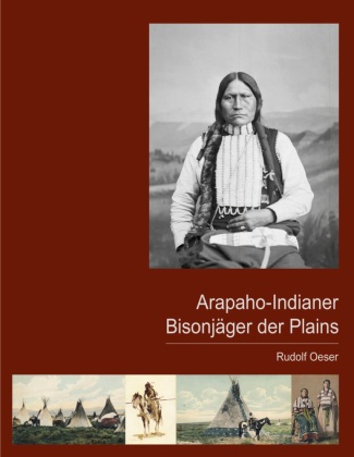 Kniha Arapaho-Indianer - Bisonjäger der Plains 