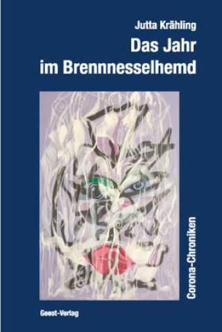 Kniha Das Jahr im Brennnesselhemd Marianne Behechti
