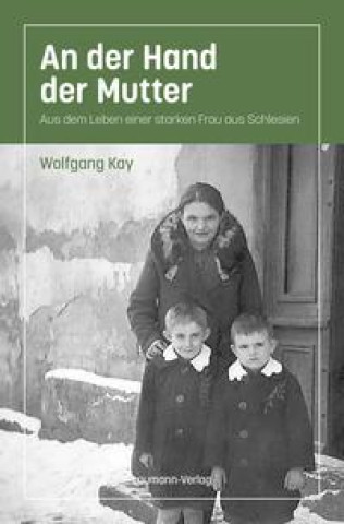 Knjiga An der Hand der Mutter Wolfgang Kay