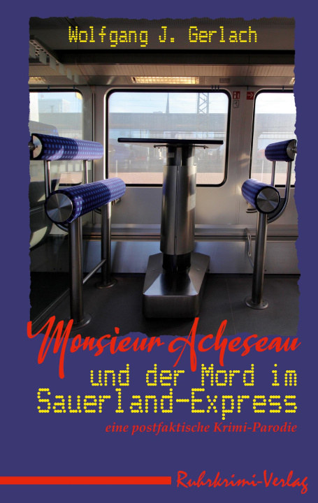 Kniha Monsieur Acheseau und der Mord im Sauerland-Express 