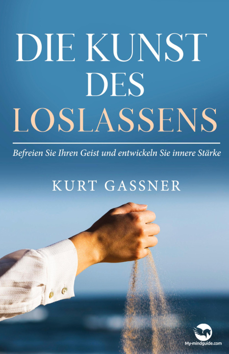Knjiga Kunst Des Loslassens Kurt Gassner