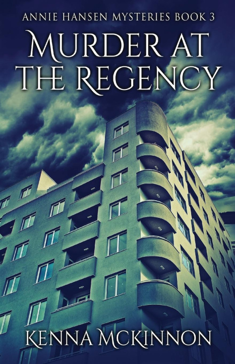Knjiga Murder At The Regency Kenna McKinnon