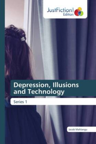 Knjiga Depression, Illusions and Technology Jacob Mahlangu