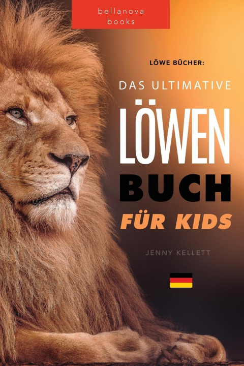 Carte Loewen Bucher Das Ultimative Loewenbuch fur Kids 