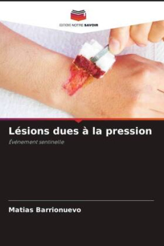 Buch Lésions dues ? la pression Matías Barrionuevo