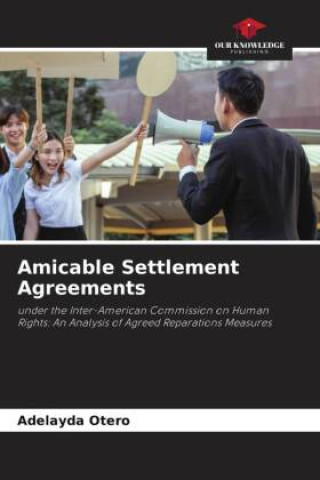 Knjiga Amicable Settlement Agreements Adelayda Otero