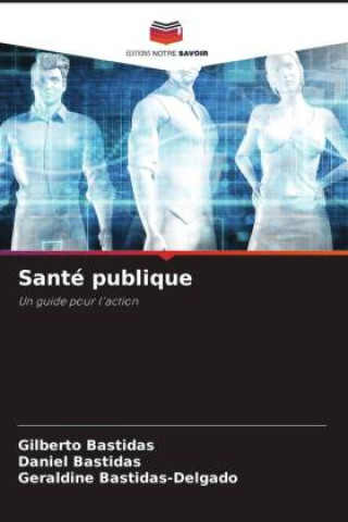 Książka Santé publique Daniel Bastidas