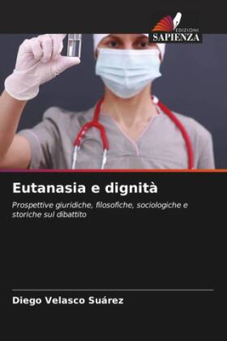 Knjiga Eutanasia e dignit? Diego Velasco Suárez