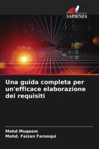 Knjiga Una guida completa per un'efficace elaborazione dei requisiti Mohd. Faizan Farooqui