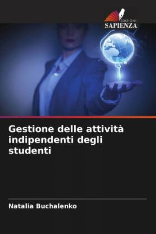 Knjiga Gestione delle attivit? indipendenti degli studenti Natalia Buchalenko