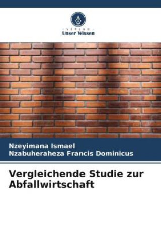 Livre Vergleichende Studie zur Abfallwirtschaft Nzabuheraheza Francis Dominicus