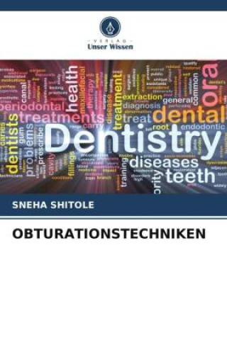 Knjiga OBTURATIONSTECHNIKEN SNEHA SHITOLE