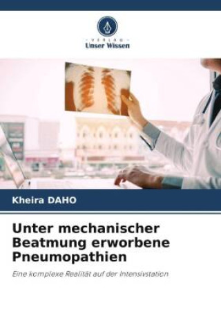 Kniha Unter mechanischer Beatmung erworbene Pneumopathien 