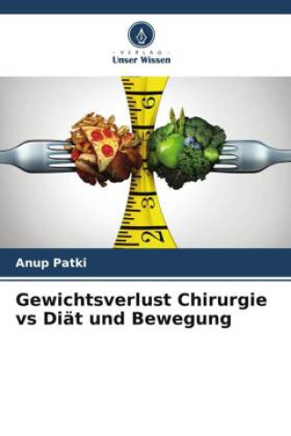 Kniha Gewichtsverlust Chirurgie vs Diät und Bewegung 