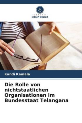 Книга Die Rolle von nichtstaatlichen Organisationen im Bundesstaat Telangana 