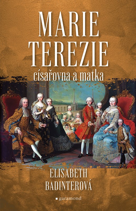 Kniha Marie Terezie císařovna a matka Elisabeth Badinterová