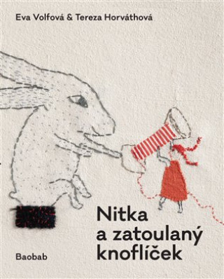 Buch Nitka a zatoulaný knoflíček Eva Volfová