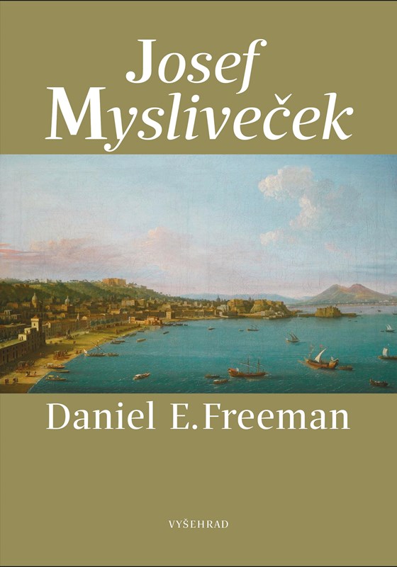 Kniha Josef Mysliveček Daniel Freeman