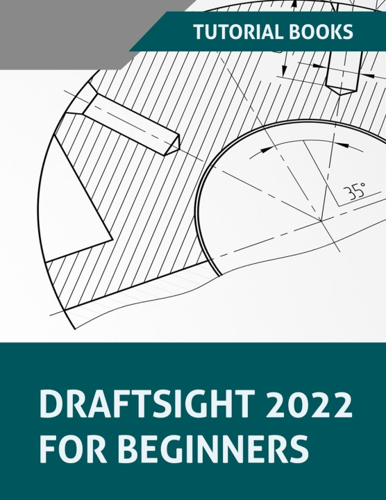 Kniha Draftsight 2022 For Beginners 