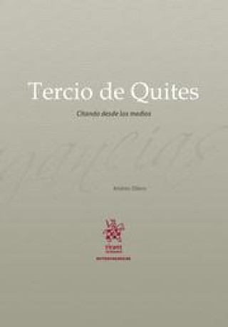 Livro Tercio de Quites. Citando desde los medios 