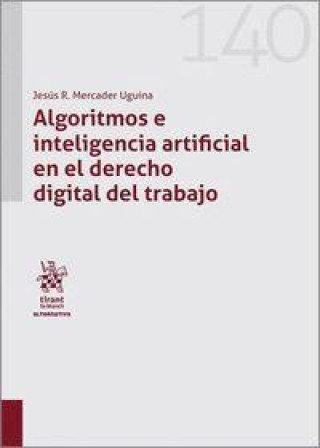 Könyv Algoritmos e inteligencia artificial en el derecho digital del trabajo 