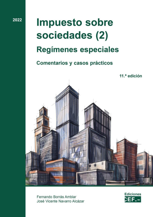 Książka Impuesto sobre sociedades (2). Regímenes especiales Comentarios y casos prácticos 