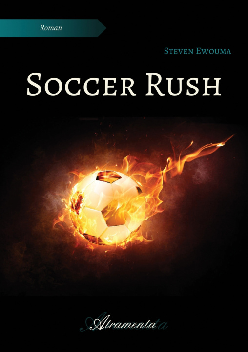 Knjiga Soccer Rush Steven Ewouma